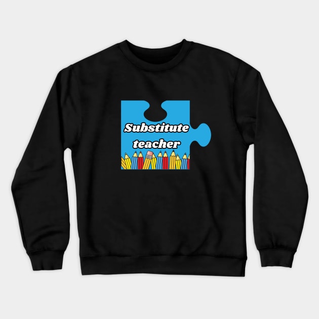 Substitute teacher, Puzzle Piece Crewneck Sweatshirt by Project Charlie